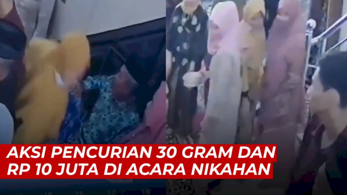 VIDEO: Terekam CCTV, Aksi Pencurian 30 Gram dan Uang Rp 10 Juta di Acara Nikahan Sidrap