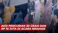 VIDEO: Terekam CCTV, Aksi Pencurian 30 Gram dan Uang Rp 10 Juta di Acara Nikahan Sidrap