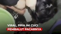 VIDEO: Viral, Pria Ini Cuci Pembalut Pacarnya