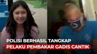 VIDEO: Polisi Berhasil Tangkap Pelaku Pembakar Gadis Cantik di Tengah Hutan