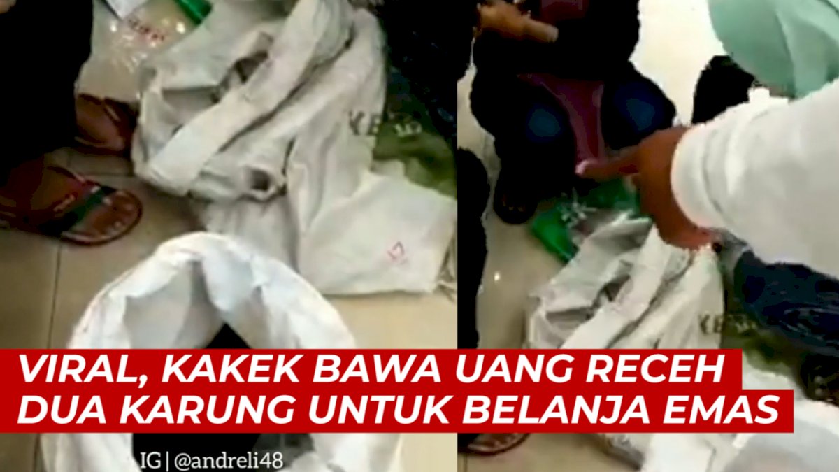 VIDEO: Viral, Kakek Ini Bawa Uang Receh Dua Karung untuk Beli Emas