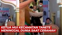 VIDEO: Innalillahi, Ketua MUI Kecamatan Tanete Riattang Meninggal Dunia Saat Ceramah