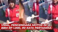 VIDEO: Viral, Pengendara Motor Isi BBM Rp 1.000, Ini Kata Pertamina