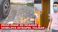 VIDEO: Wanita Ini Ngamuk Mobilnya Ditempel Tulisan Lantaran Parkir Sembarangan