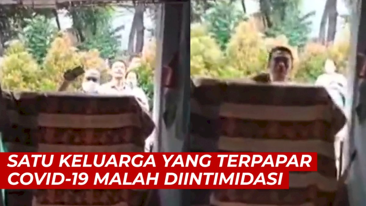 VIDEO: Bukannya Menolong, Satu Keluarga yang Terpapar Covid-19 Malah Diintimidasi Tetangga
