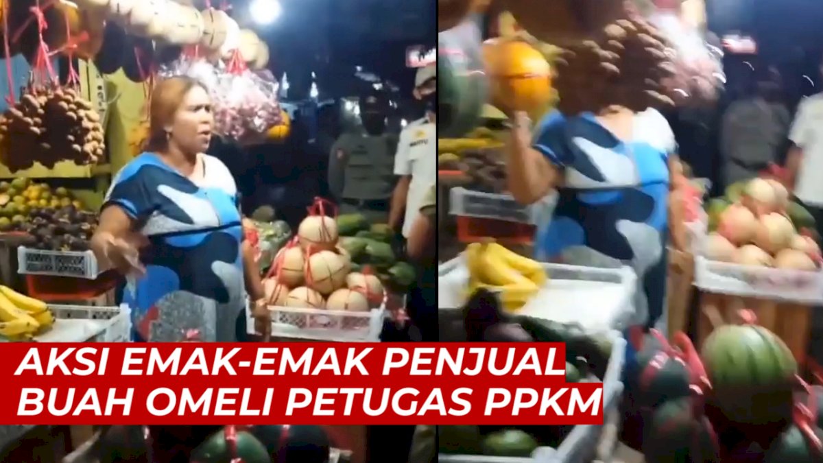 VIDEO: Aksi Emak-emak Penjual Buah Omeli Petugas PPKM