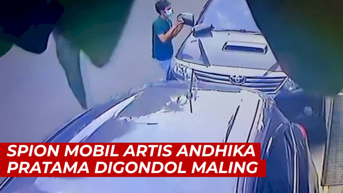 VIDEO: Detik-detik Spion Mobil Artis Andhika Pratama Digondol Maling