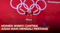 VIDEO: Momen Windy Cantika Aisah Raih Medali Pertama Indonesia di Olimpiade Tokyo 2020