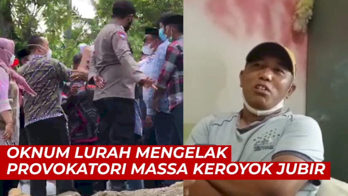 VIDEO: Oknum Lurah Mengelak Provokatori Massa Keroyok Jubir Satgas Covid-19 Jeneponto