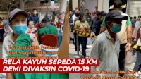 VIDEO: Kakek Ini Rela Kayuh Sepeda 15 Kilometer Demi Divaksin Covid 19