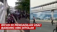 VIDEO: Kericuhan di Pengadilan Tinggi Jakarta Usai Banding Habieb Rizieq Ditolak