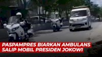 VIDEO: Iring-iringan Paspampres Biarkan Ambulans Salip Mobil Presiden Jokowi