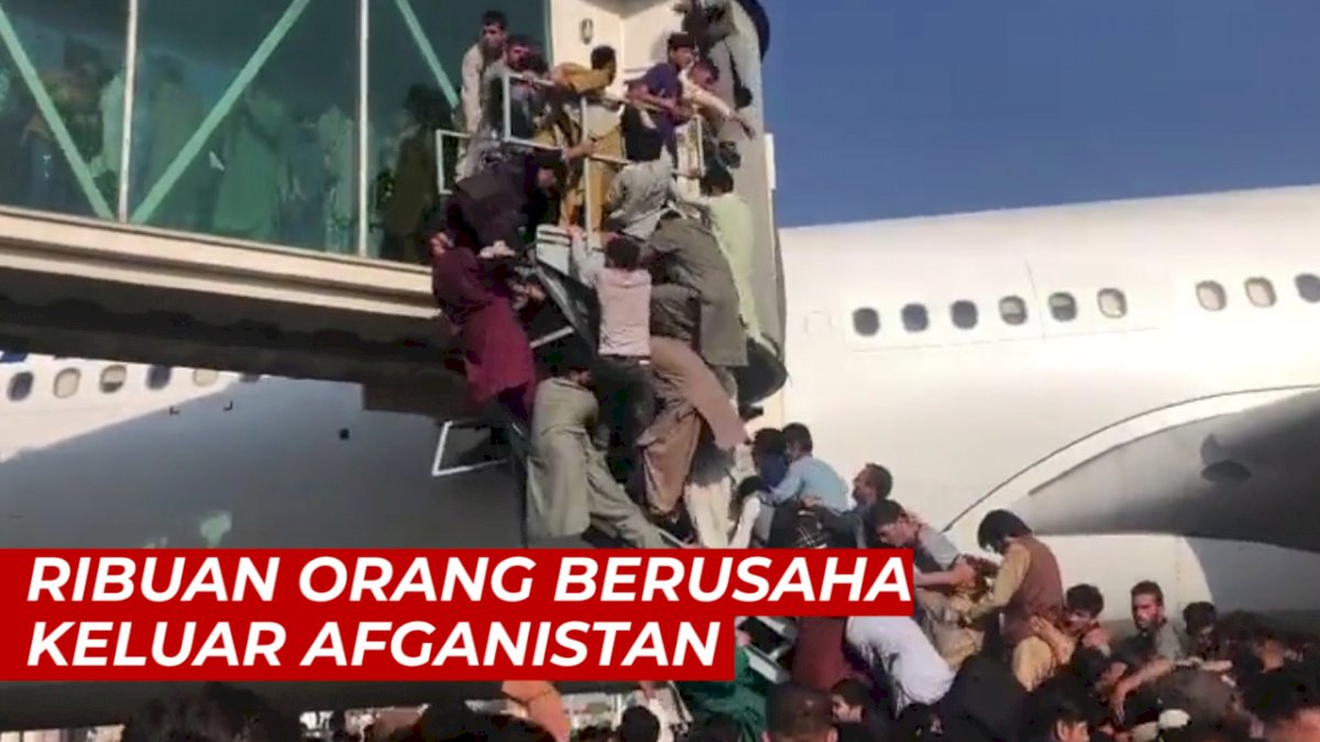 VIDEO: Detik-detik Ribuan Orang Berusaha Keluar Afganistan