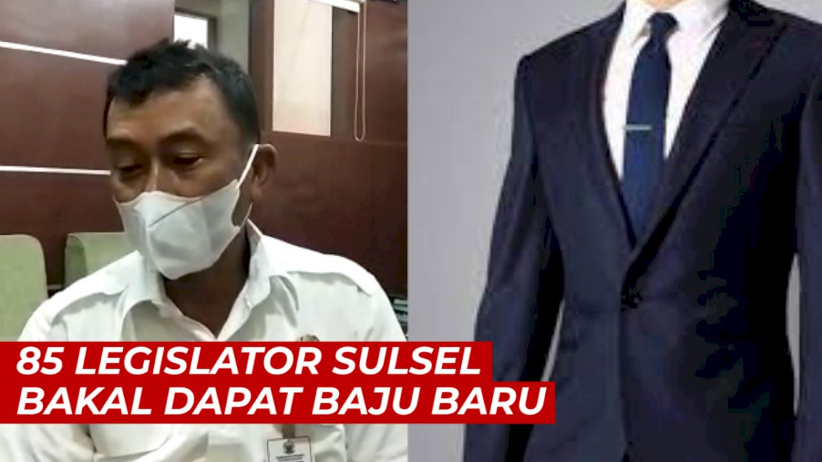 VIDEO: 85 Legislator Sulsel Bakal Dapat Baju Baru, Anggarannya Nyaris Rp1 Miliar