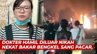 VIDEO: Dokter Hamil Diluar Nikah Nekat Bakar Bengkel Sang Pacar, 3 Orang Tewas