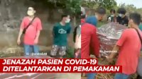 VIDEO: Jenazah Pasien COVID-19 Ditelantarkan di Area Pemakaman