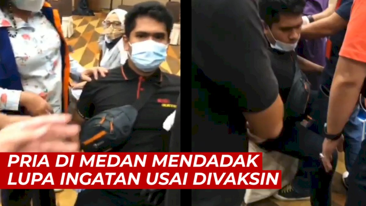 VIDEO: Pria di Medan Mendadak Lupa Ingatan Usai Divaksin