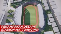 VIDEO: Begini Penampakan Desain Stadion Mattoanging
