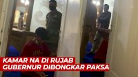VIDEO: Kamar NA di Rujab Gubernur Sulsel Dibongkar Paksa
