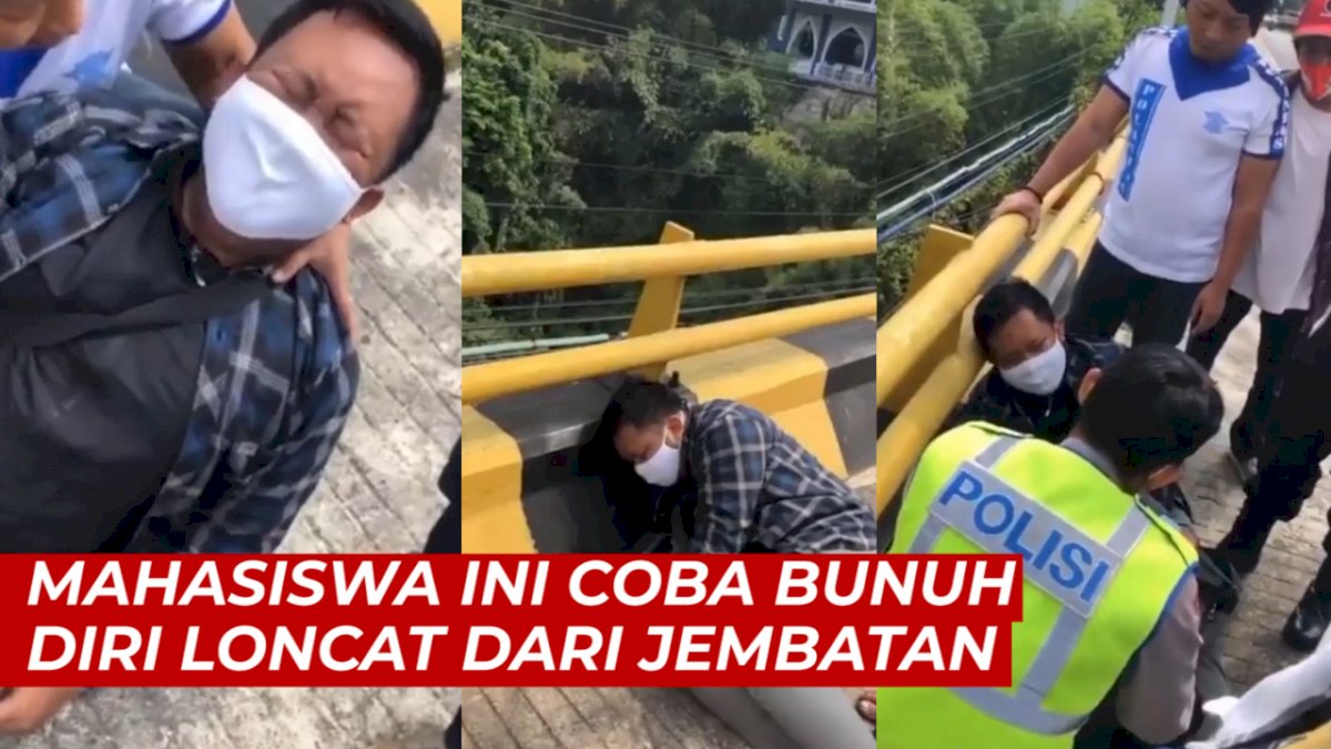 VIDEO: Gara-gara Skripsi, Mahasiswa Ini Mau Bunuh Diri Loncat dari Jembatan