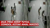 VIDEO: Terekam CCTV, Dua Pria Mirip Tuyul Gondol Kotak Amal Masjid