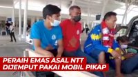 VIDEO: Atlet Peraih Emas di PON Papua Asal NTT Dijemput Pakai Mobil Pikap