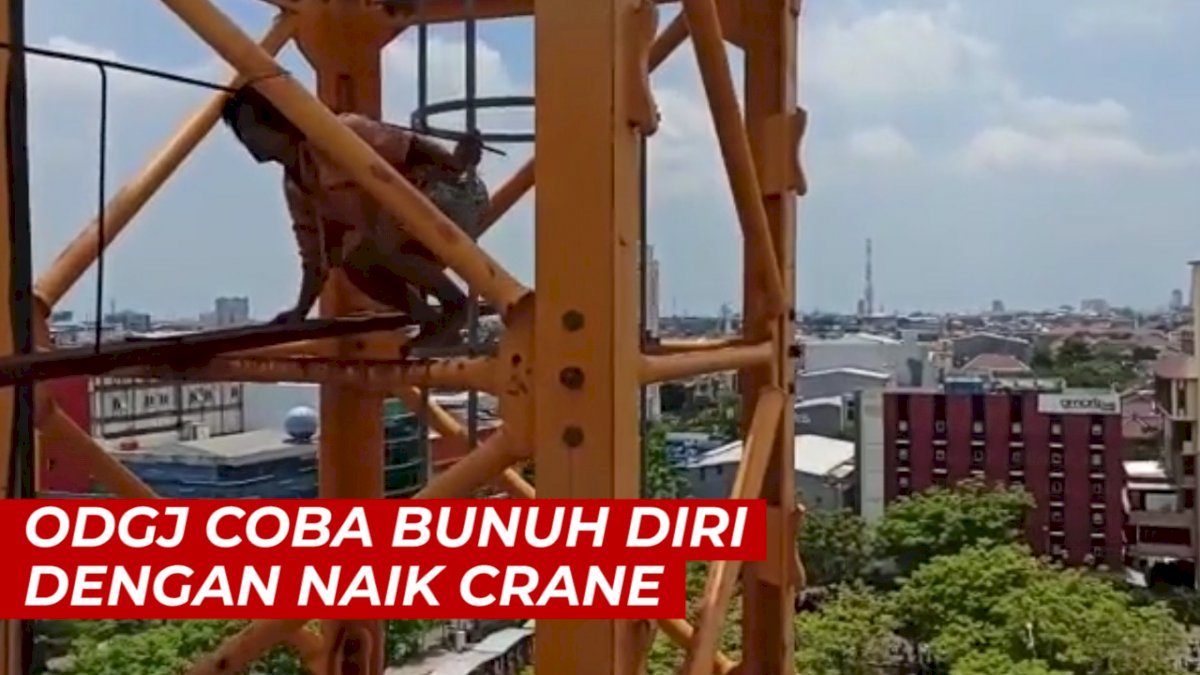 VIDEO: Bikin Panik, ODGJ Coba Bunuh Diri dengan Naik Crane Setinggi 75 Meter