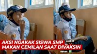 VIDEO: Aksi Ngakak Siswa SMP Makan Cemilan saat Divaksin