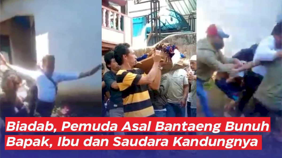 Biadab! Pemuda Asal Bantaeng Bunuh Bapak, Ibu dan Saudara Kandungnya