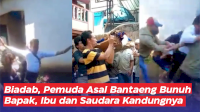 Biadab! Pemuda Asal Bantaeng Bunuh Bapak, Ibu dan Saudara Kandungnya
