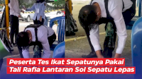 VIDEO: Viral, Peserta CPNS Ikat Sepatunya Pakai Tali Rafia Lantaran Sol Sepatu Lepas
