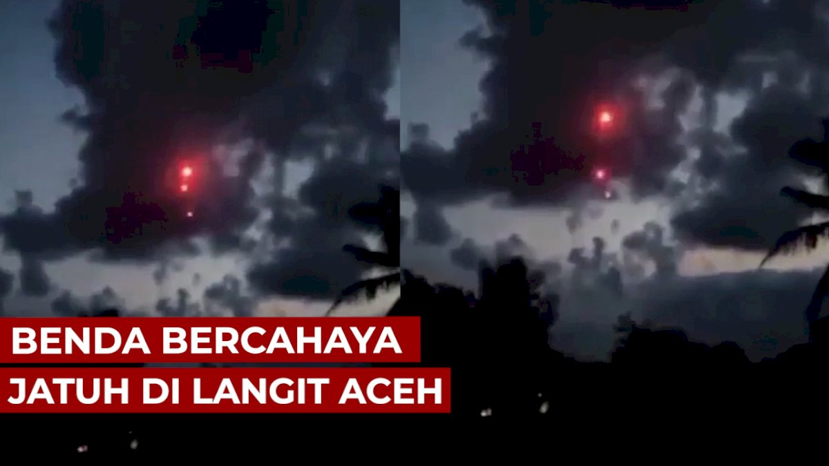 VIDEO: Bikin Heboh, Benda Bercahaya Jatuh di Langit Aceh