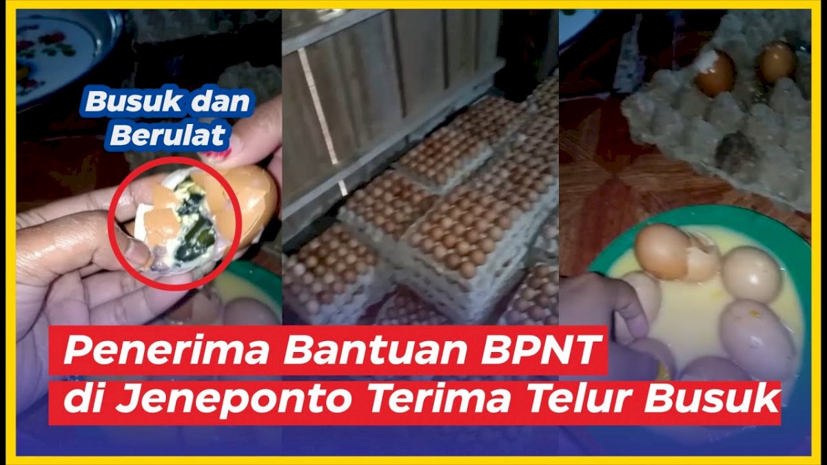 VIDEO: Miris, Sejumlah Penerima Bantuan BPNT di Jeneponto Terima Telur Busuk