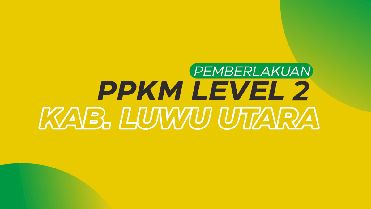 PPKM Kabupaten Luwu Utara Turun Jadi Level 2