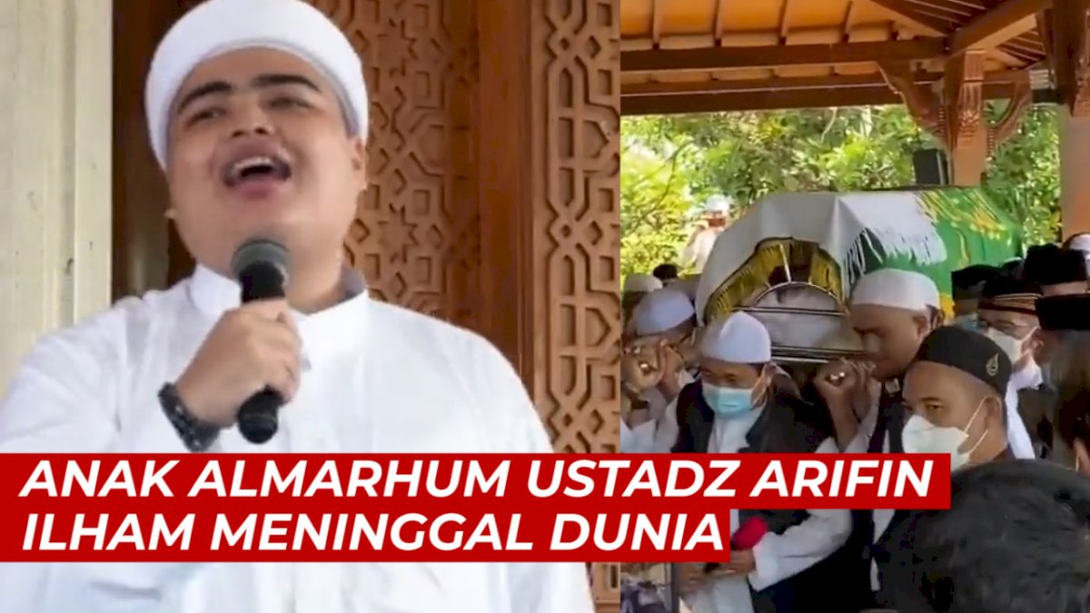 VIDEO: Innalillah, Anak Almarhum Ustadz Arifin Ilham Meninggal Dunia