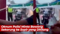 VIDEO: Oknum Polisi Minta Bawang Sekarung ke Sopir yang Ditilang