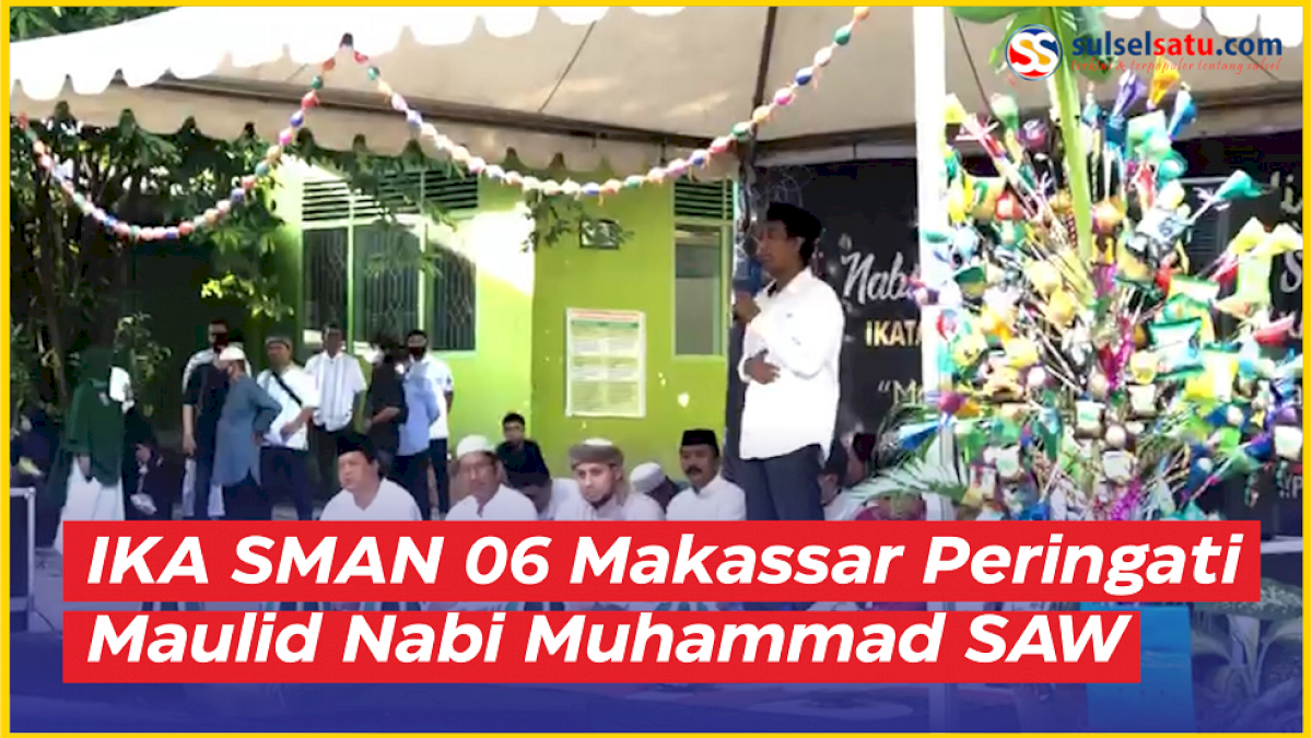 VIDEO: IKA SMAN 06 Makassar Peringati Maulid Nabi Muhammad SAW
