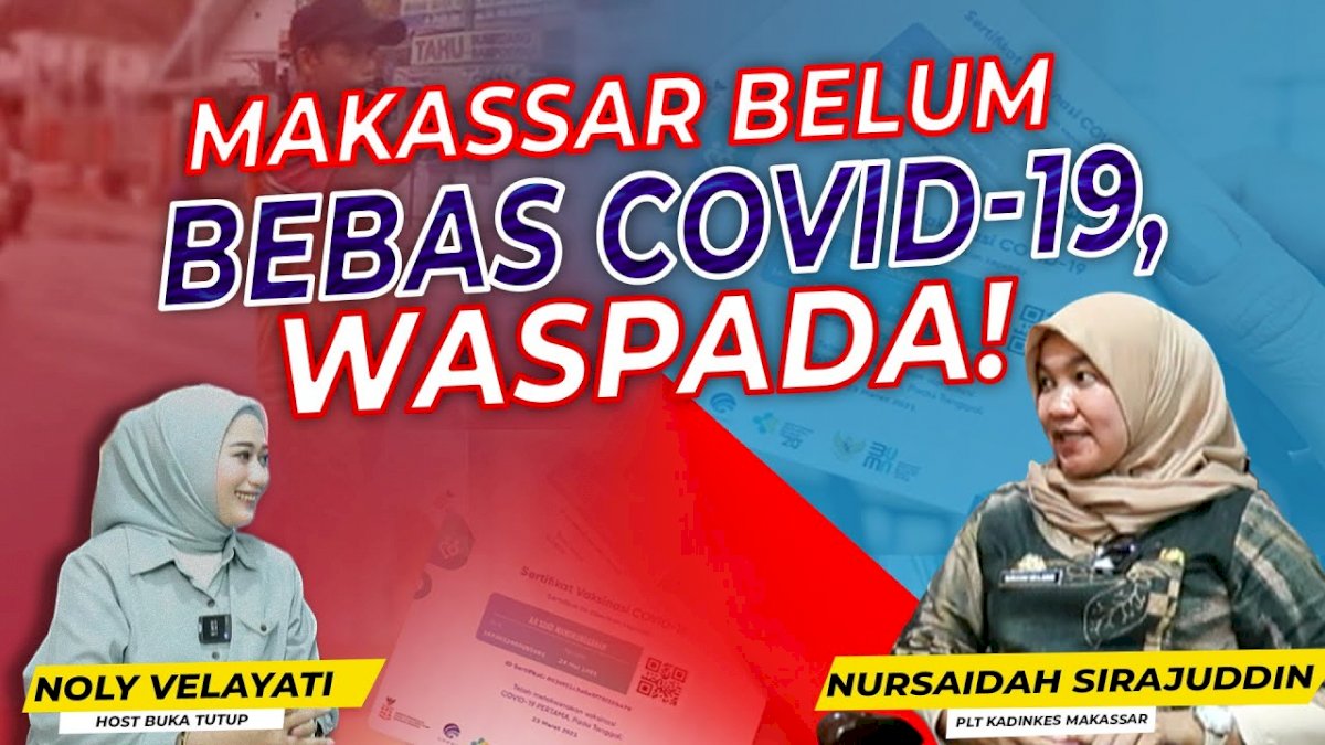 Buka-bukaan Plt Kadinkes Makassar: Prokes COVID-19 Jangan Sampai Longgar