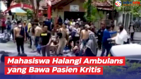 VIDEO: Gelar Aksi Unjuk Rasa, Mahasiswa Halangi Ambulans yang Bawa Pasien Kritis