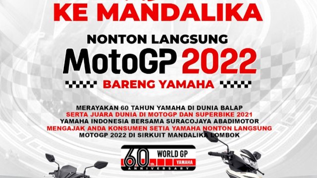 Yamaha bersama PT SJAM bagi tiket gratis nonton langsung MotoGP di Mandalika (istimewa)
