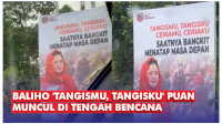 VIDEO: Viral, Baliho ‘Tangismu, Tangisku’ Puan Maharani Muncul di Tengah Bencana Semeru