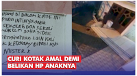 VIDEO: Curi Kotak Amal Demi Belikan HP Anaknya, Pencuri Ini Janji Kembalikan Uang dalam Setahun