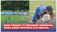 VIDEO: Kiper Tornado FC Pekanbaru Meninggal Dunia Akibat Benturan saat Berlaga