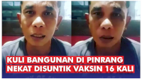 VIDEO: Demi Uang, Kuli Bangunan di Pinrang Nekat Disuntik Vaksin 16 Kali