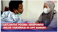 VIDEO: Satlantas Polres Jeneponto Gelar Vaksinasi COVID-19 di UPT Samsat