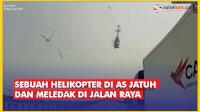 VIDEO: Menegangkan, Sebuah Helikopter di AS Jatuh dan Meledak di Jalan Raya