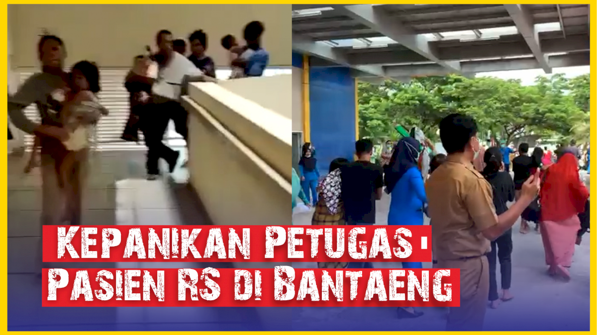 VIDEO: Kepanikan Petugas-Pasien RS di Bantaeng Saat Gempa Magnitudo 7.5 di Laut NTT