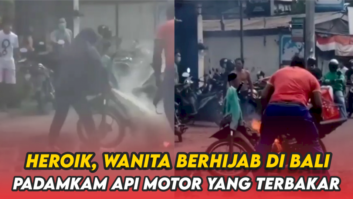 VIDEO: Aksi Heroik Wanita Berhijab di Bali Padamkan Api Motor yang Terbakar
