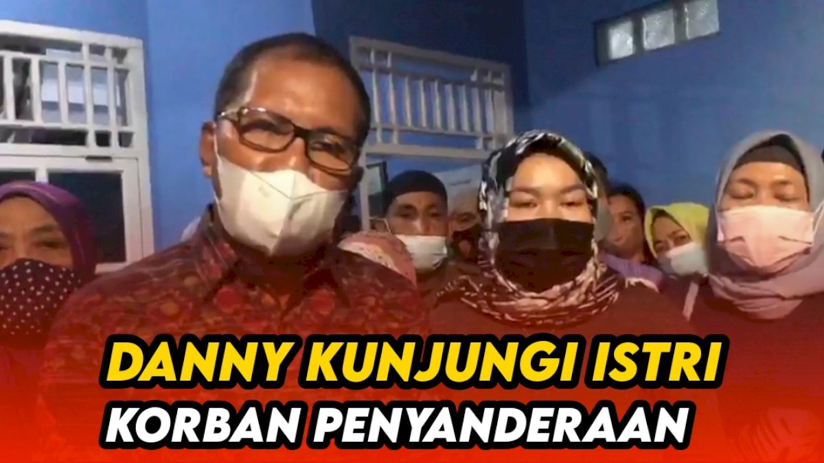 VIDEO: Kunjungi Istri Korban Penyanderaan, Danny Yakin Pemerintah Pusat Turun Tangan