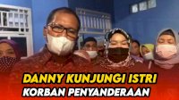 VIDEO: Kunjungi Istri Korban Penyanderaan, Danny Yakin Pemerintah Pusat Turun Tangan